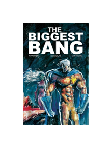 The Biggest Bang - 9781631407635
