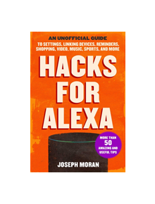 Hacks for Alexa - 9781631585302