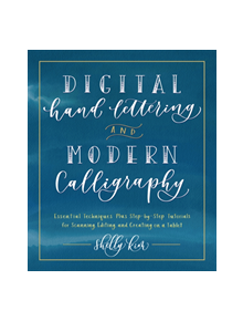 Digital Hand Lettering and Modern Calligraphy - 9781631597206