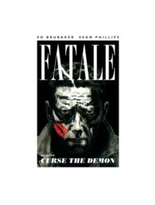 Fatale Volume 5: Curse the Demon - 9781632150073