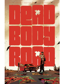 Dead Body Road, Vol. 1 - Justin Jordan - Image Comics - 9781632150479