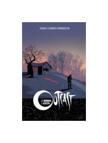 Outcast by Kirkman & Azaceta Volume 1: A Darkness Surrounds Him - 9781632150530