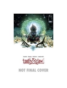 The Autumnlands Volume 1: Tooth and Claw - 9781632152770