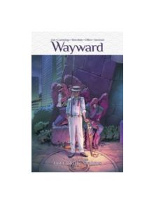 Wayward Volume 3: Out From the Shadows - 9781632157010