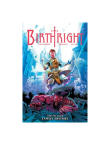 Birthright Volume 4: Family History - 9781632158710