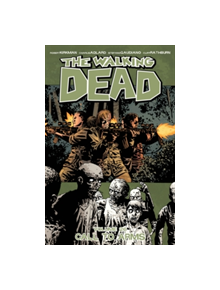 The Walking Dead Volume 26: Call To Arms - 9781632159175