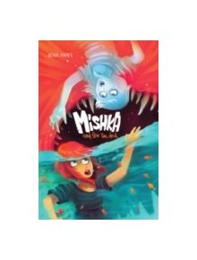 Mishka and the Sea Devil - 9781632290700