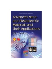 Advanced Nano- and Piezoelectric Materials and their Applications - 9781633212398