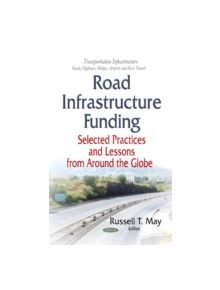 Road Infrastructure Funding - 9781633216334