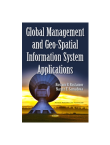 Global Management & Geo-Spatial Information System Applications - 9781633219182