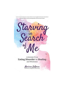 Starving In Search of Me - 9781633537125