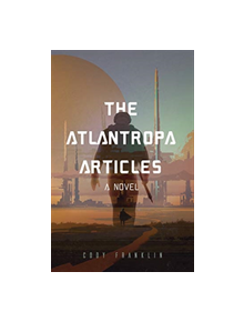 The Atlantropa Articles - 9781633538351