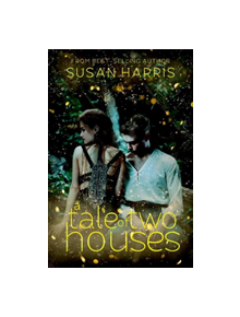 A Tale of Two Houses - 9781634223553