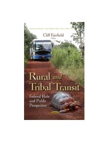 Rural & Tribal Transit - 9781634633307