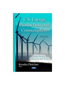 U.S. Energy Production & Consumption - 9781634821827