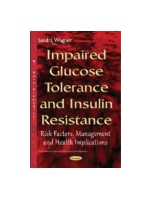 Impaired Glucose Tolerance & Insulin Resistance - 9781634830850