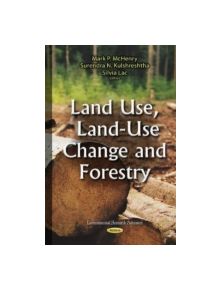 Land Use, Land-Use Change and Forestry - 9781634834261