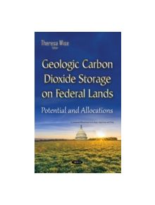 Geologic Carbon Dioxide Storage on Federal Lands - 9781634835602