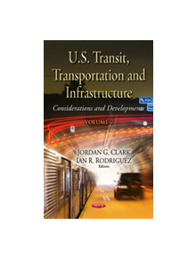 U.S. Transit, Transportation & Infrastructure - 9781634854474