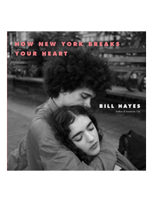 How New York Breaks Your Heart - 9781635570854