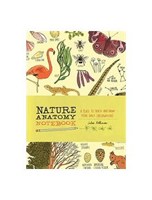 Nature Anatomy Notebook: A Place to Track and Draw Your Daily Observations - 9781635861785