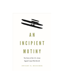 An Incipient Mutiny - 9781640122123