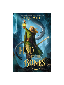 Find Me Their Bones - 9781640633759