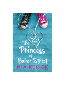 The Princess of Baker Street - 9781640803954