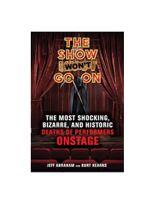 The Show Won't Go On - 9781641602174
