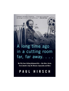 A Long Time Ago in a Cutting Room Far, Far Away - 9781641602556