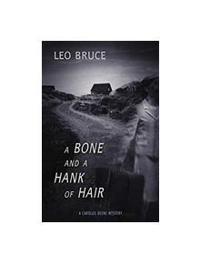 A Bone and a Hank of Hair - 9781641602716