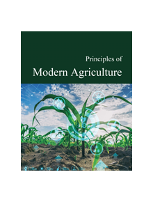 Principles of Modern Agriculture - 9781642652635