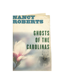 Ghosts of the Carolinas - 9781643360393