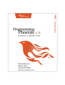 Programming Phoenix 1.4 - 9781680502268
