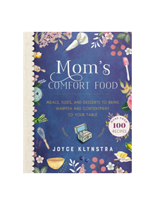 Mom's Comfort Food - 9781680993462