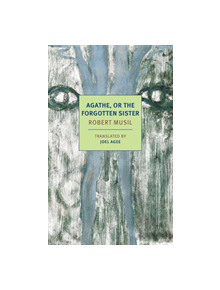 Agathe, or the Forgotten Sister - 9781681373836