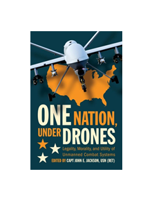 One Nation, Under Drones - 9781682472385