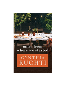 Miles from Where We Started - 9781683701477