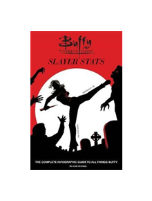 Buffy The Vampire Slayer: Slayer Stats - 9781683830566