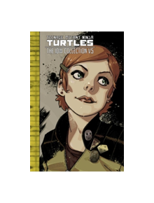 Teenage Mutant Ninja Turtles The Idw Collection Volume 5 - 9781684050901