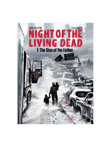 Night of the Living Dead Volume 1: The Sins of the Father - 9781770857995
