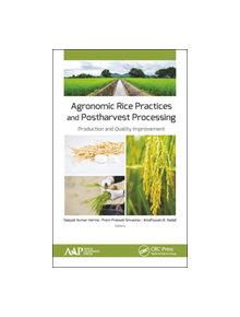 Agronomic Rice Practices and Postharvest Processing - 9781771887120