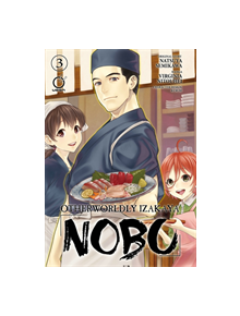 Otherworldly Izakaya Nobu Volume 3 - 9781772940695