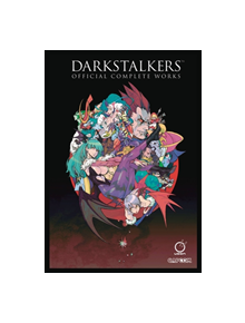 Darkstalkers: Official Complete Works Hardcover - 9781772941203