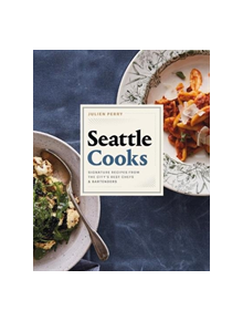 Seattle Cooks - 9781773270357