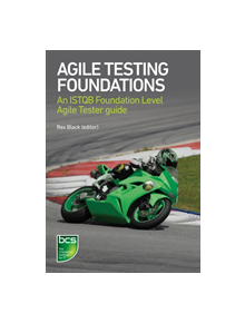 Agile Testing Foundations - 9781780173368