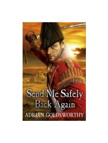 Send Me Safely Back Again - 9781780220994