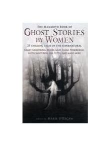 The Mammoth Book of Ghost Stories by Women - 9781780330242