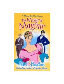 The Miser of Mayfair - 9781780333052