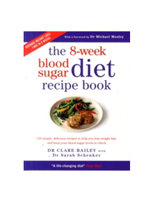 The 8-week Blood Sugar Diet Recipe Book - 9781780722931
